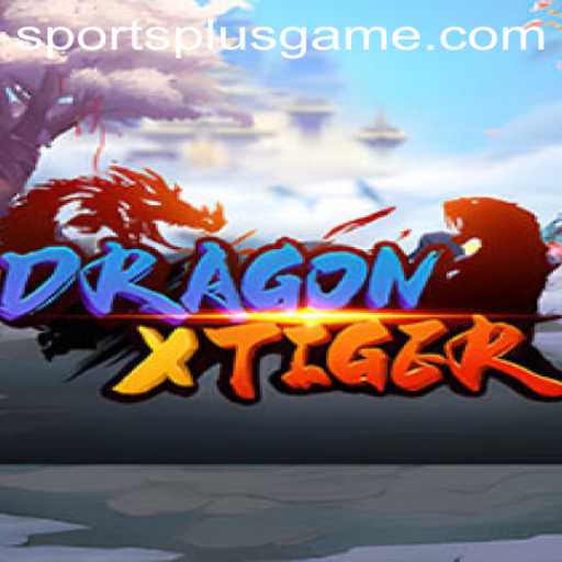 Unleashing the Power of DragonXTiger: A SportsPlus Innovation